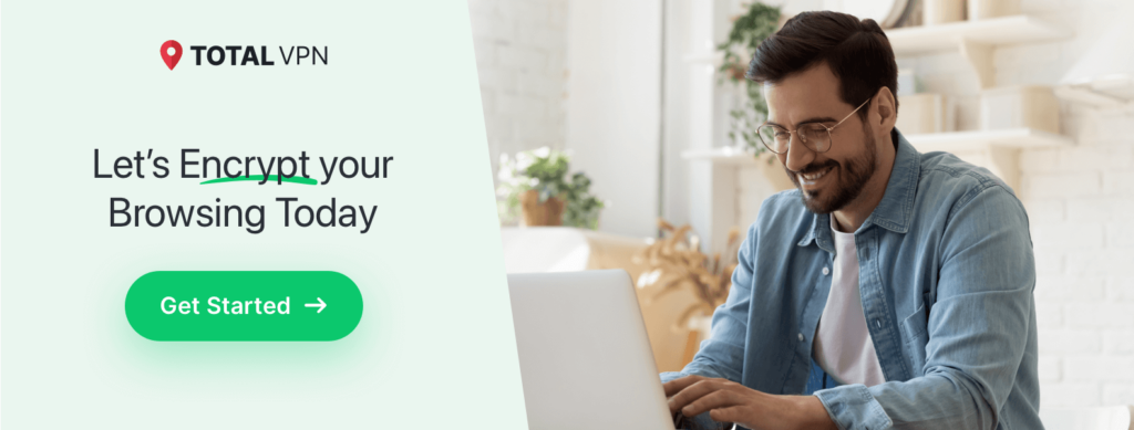 TotalVPN Get Started
