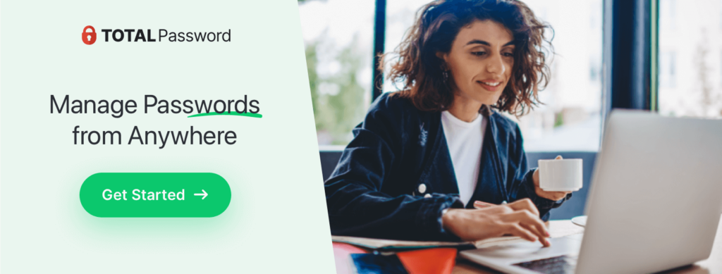 Get Started with Total Password